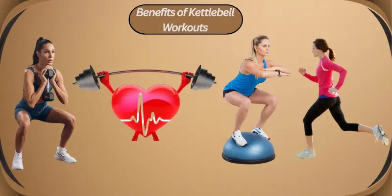 Benefits of Kettlebell Workouts