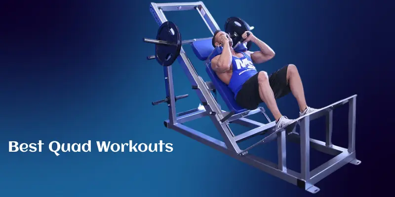 Best Quad Workouts