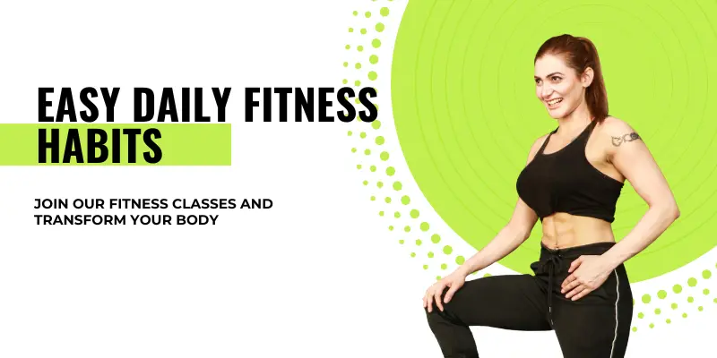 Easy Daily Fitness Habits