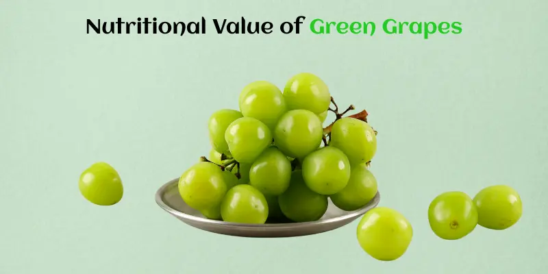 Nutritional Value of Green Grapes