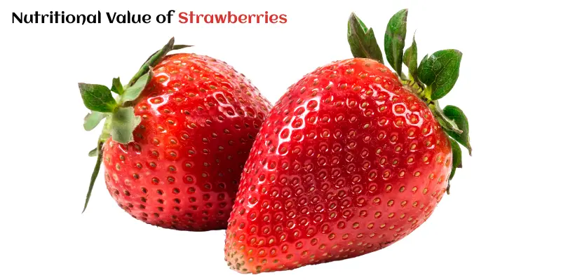 Nutritional Value of Strawberries