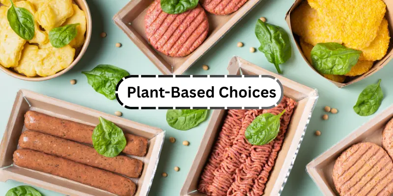 Day 4 – Plant-Based Choices