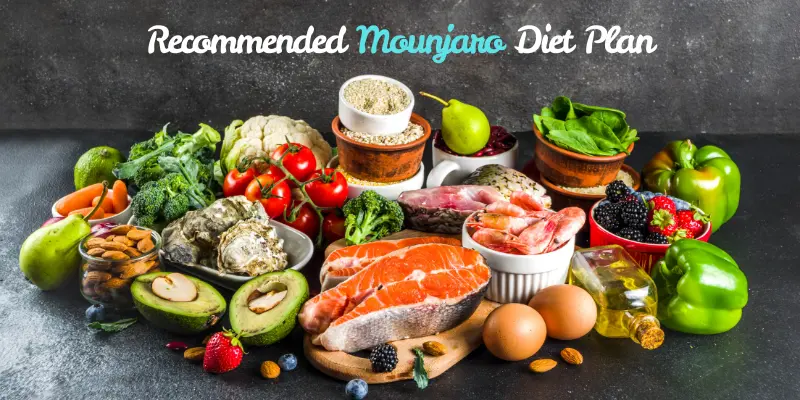 Is There a Recommended Mounjaro Diet Plan?