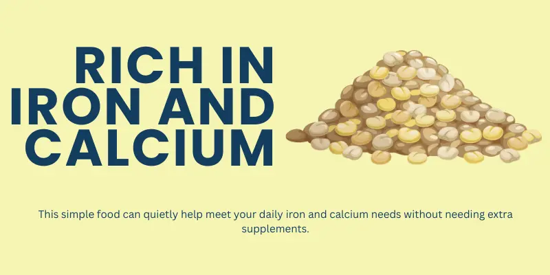 Rich in Iron and Calcium