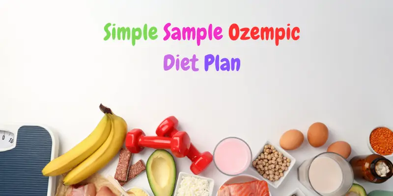 Simple Sample Ozempic Diet Plan