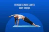Fitness Blender Lower Body Stretch - A Complete Guides - Post Thumbnail