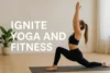 Ignite Yoga and Fitness | Guides - Post Thumbnail