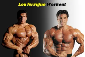 Lou Ferrigno Workout Plan | for Muscle & Strength