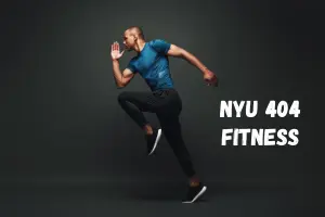 Top NYU 404 Fitness | Tips for a Healthy Body